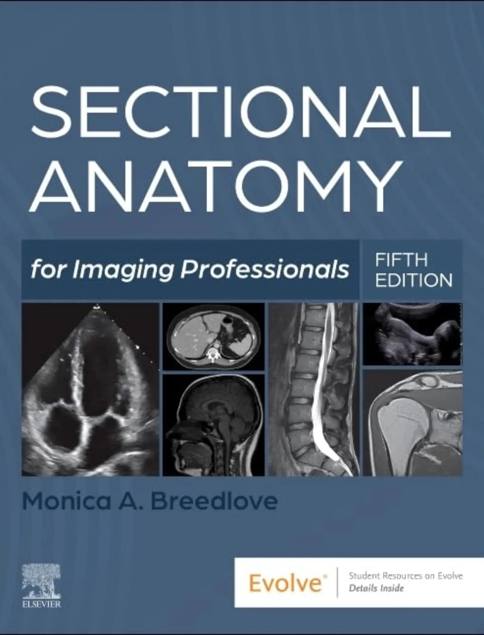 Sectional Anatomy for Imaging Professionals, Fifth Edition