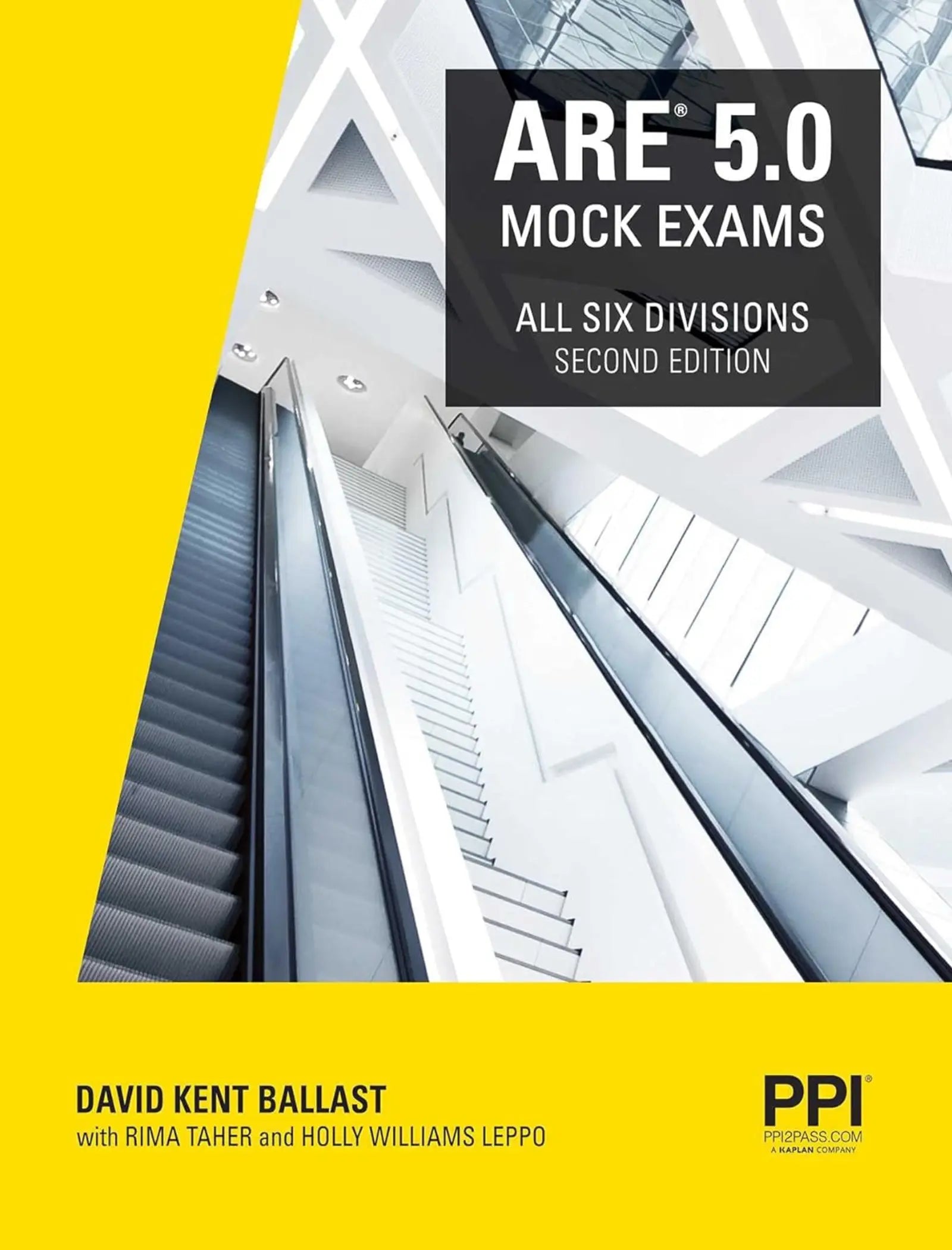 PPI ARE 5.0 Mock Exams All Six Divisions, 2nd Edition – Practice Exams for Each NCARB 5.0 Exam Division Second Edition