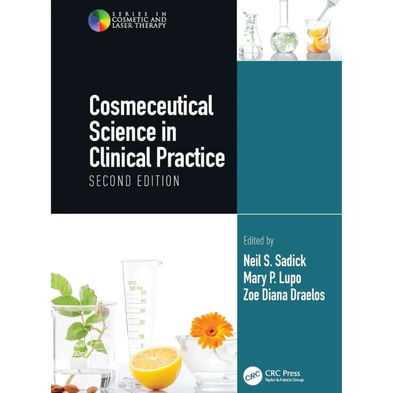 Cosmeceutical Science in Clinical Practice Second Edition