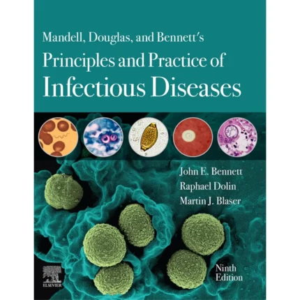 Mandell, Douglas, and Bennett's Principles and Practice of Infectious Diseases 9th Edition 2-Volume Set
