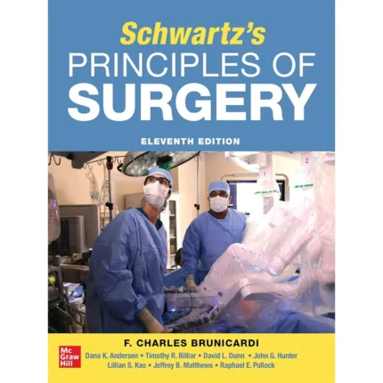 SCHWARTZ’S PRINCIPLES OF SURGERY 11th Edition 2-volume set