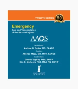 Emergency Care and Transportation of the Sick and Injured 12th Edition pdf