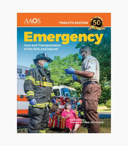 Download Emergency Care and Transportation of the Sick and Injured 12th Edition PDF