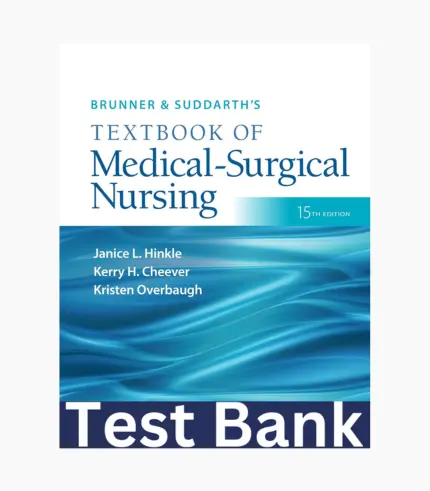 Test Bank for Brunner and Suddarth’s Textbook of Medical-Surgical Nursing 15th Edition Hinkle, Test Bank for Brunner and Suddarth’s Textbook of Medical Surgical Nursing 15th Edition , Test Bank for Brunner and Suddarth Textbook of Medical-Surgical Nursing 15th Edition , Test Bank Brunner and Suddarth’s Textbook of Medical Surgical Nursing 15th Edition, Test Bank Brunner and Suddarth’s Textbook of Medical-Surgical Nursing 15th Edition, brunner suddarth test bank, Test Bank for Brunner and Suddarth’s Textbook of Medical Surgical Nursing 15th Edition, brunner and suddarth 15th edition test bank, test bank brunner and suddarth, brunner and suddarth 15th edition study guide, test banks for nursing textbooks, brunner and suddarth latest edition, brunner and suddarth 15th edition, test bank for brunner and suddarth’s textbook, brunner and suddarth 15th edition, brunner and suddarth 15th edition pdf, the brunner test, study guide for brunner & suddarth's textbook of medical-surgical nursing, brunner & suddarth's textbook of medical-surgical nursing test bank, brunner and suddarth 15th edition test bank pdf