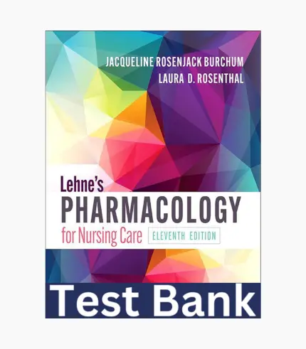 Test Bank for Lehnes Pharmacology for Nursing Care 11th Edition, Test Bank Lehnes Pharmacology for Nursing Care 11th Edition, Test Bank Lehnes Pharmacology for Nursing Care, Lehnes Pharmacology for Nursing Care 11th Edition Test Bank, Lehnes Pharmacology for Nursing Care Test Bank, lehnes pharmacology for nursing care 11th edition, lehnes pharmacology for nursing care 11th edition ebook, lehnes pharmacology for nursing care 11th edition pdf, burchum lehnes pharmacology for nursing care 11th edition, lehnes pharmacology for nursing care 11th ed elsevier, lehnes pharmacology for nursing care 11th edition pdf free download, lehnes pharmacotherapeutics test bank pdf, pharmacology test bank pdf free, lehnes pharmacology for nursing care e-book,test bank for pharmacology, Test Bank for Lehne’s Pharmacology for Nursing Care 11th Edition, Test Bank Lehne’s Pharmacology for Nursing Care 11th Edition, Test Bank Lehne’s Pharmacology for Nursing Care, Lehne’s Pharmacology for Nursing Care 11th Edition Test Bank, Lehne’s Pharmacology for Nursing Care Test Bank, lehne’s pharmacology for nursing care 11th edition, lehne's pharmacology for nursing care 11th edition ebook, lehne's pharmacology for nursing care 11th edition pdf, burchum lehne's pharmacology for nursing care 11th edition, lehne's pharmacology for nursing care 11th ed elsevier, lehne's pharmacology for nursing care 11th edition pdf free download, lehne's pharmacotherapeutics test bank pdf, pharmacology test bank pdf free, lehne's pharmacology for nursing care e-book,test bank for pharmacology, Test Bank for Lehne’s Pharmacology for Nursing Care 11th Edition pdf