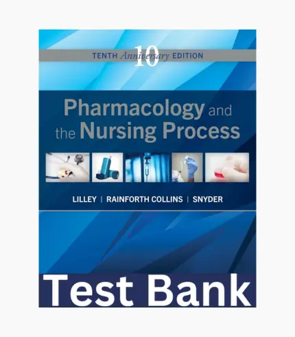 Test Bank for Pharmacology and the Nursing Process 10th Edition, Test Bank Pharmacology and the Nursing Process 10th Edition, Pharmacology and the Nursing Process 10th Edition, Pharmacology and the Nursing Process 10th Edition Test Bank, Test Bank, Pharmacology and the Nursing Process test bank, test bank Pharmacology and the Nursing Process, pharmacology and the nursing process 10th edition citation Lilley, lilley pharmacology and the nursing process 10th edition, lilley pharmacology and the nursing process 10th edition Test Bank, Test Bank Lilley pharmacology and the nursing process 10th edition, pharmacology and the nursing process 10th anniversary edition, pharmacology & nursing process 10th anniv ed, pharmacology 10th edition, pharmacology and the nursing process 10th edition ebook, ebook pharmacology and the nursing process 10th edition, pharmacology and the nursing process 10th edition study guide, pharmacology and the nursing process 10th edition pdf